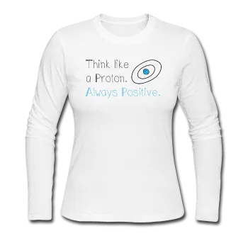 "Think like a Proton" (black) - Women's Long Sleeve T-Shirt